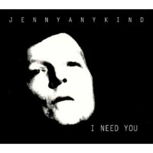 Jennyanykind CD - I Need You