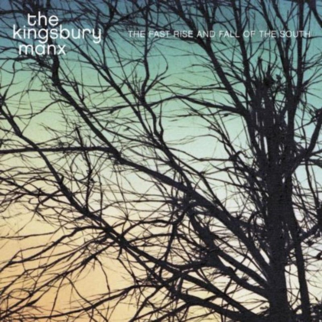 Kingsbury Manx CD - The Fast Rise And Fall Of The South