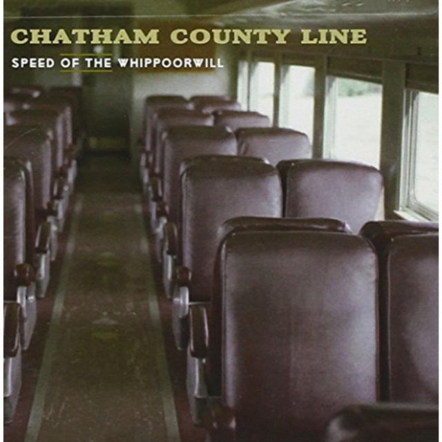 Chatham County Line CD - Speed Of The Whippoorwill
