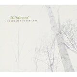 Chatham County Line CD - Wildwood