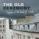Old Ceremony CD - Fairytales And Other Forms Of Suicide