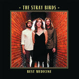 Stray Birds The LP - Best Medicine
