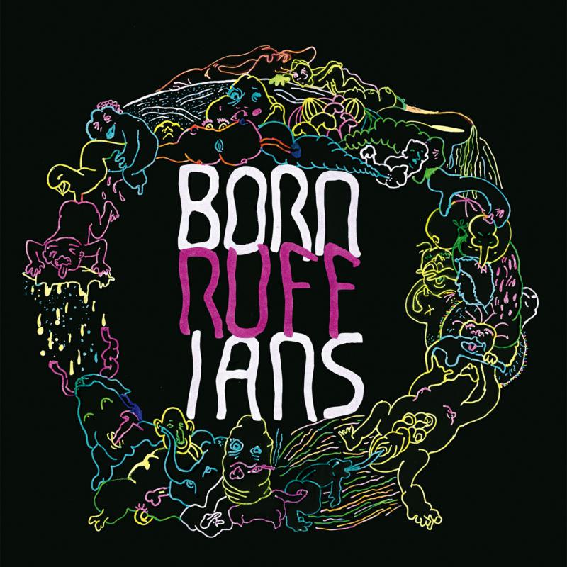 Born Ruffians LP - Ruff
