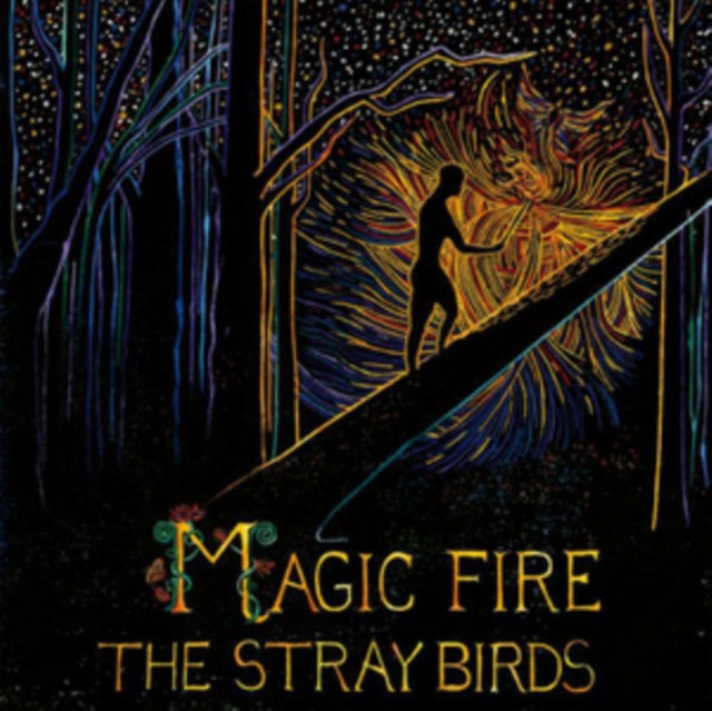 Stray Birds CD - Magic Fire