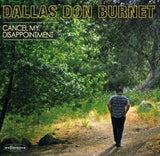 Dallas Don Burnet CD - Cancel My Disappointment