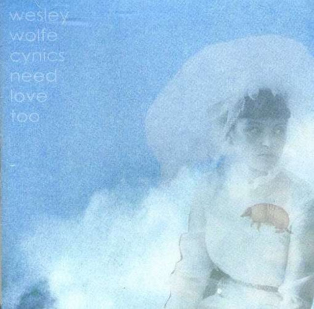 Wesley Wolfe CD - Cynics Need Love Too