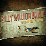 Billy Walton Band CD - Wish For What You Want