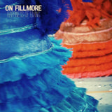 On Fillmore LP - Happiness Of Living