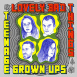 Lovely Bad Things Cassette - Teenage Grown Ups