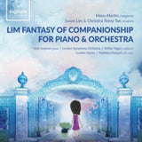 London Symphony Orchestra / Arthur Fagen / Tedd Joselson / London Voices CD - Lim Fantasy Of Companionship For Piano And Orchestra