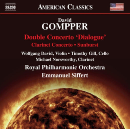 David / Gill / Rpo / Siffert CD - David Gompper: Double Concerto Dialogue. Clarinet Concerto. Sunburst