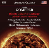 David / Gill / Rpo / Siffert CD - David Gompper: Double Concerto Dialogue. Clarinet Concerto. Sunburst