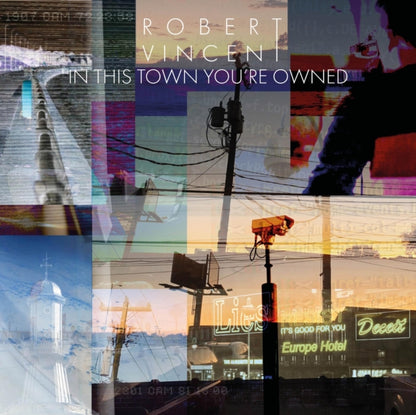 Vincent Robert LP - In This Town Youre Owned