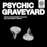Psychic Graveyard CD - Dead In Different Places / Mstrkrft Remix