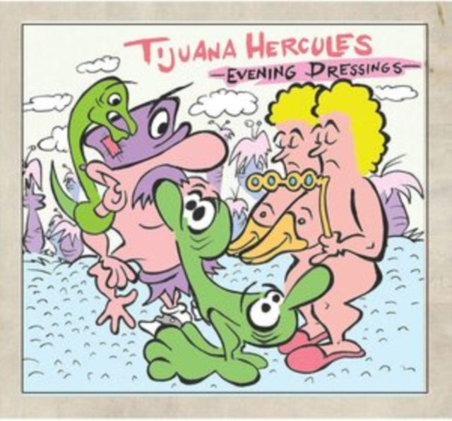 Tijuana Hercules CD - Evening Dressings