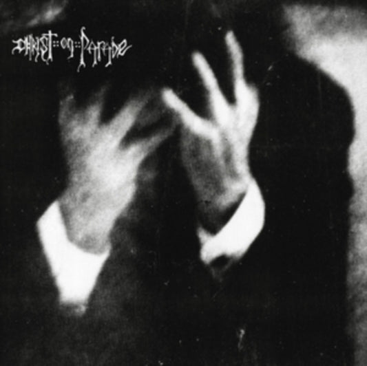 Christ On Parade LP - A Mind Is A Terrible Thing