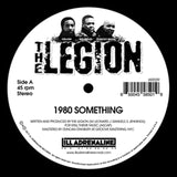 Legion 7Inch - 1980 Something / Heard We Quit (7 Inch)