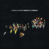 Foreign Born CD - Person To Person