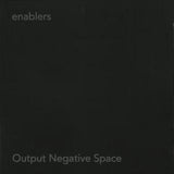 Enablers CD - Output Negative Space