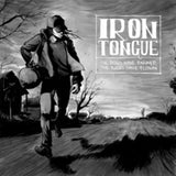 Iron Tongue CD - The Dogs Have Barked The Birds Have