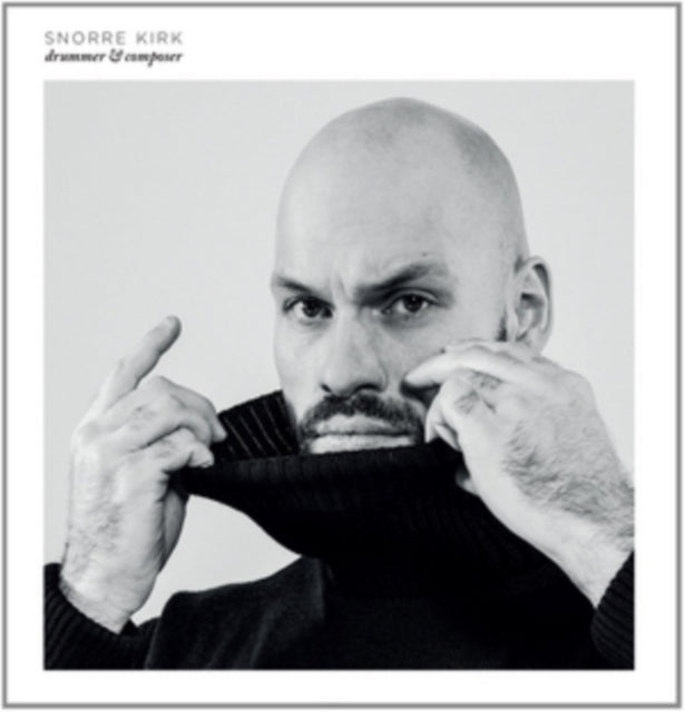 Snorre Kirk LP - Drummer & Composer [Vinyl]