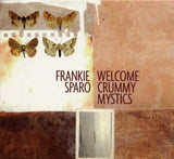 Frankie Sparo CD - Welcome Crummy Mystics