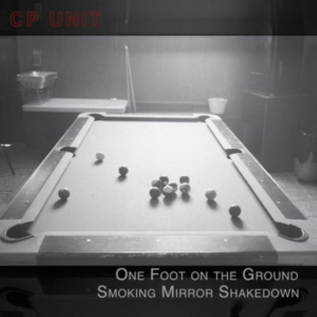 Cp Unit CD - One Foot On The Ground Smoking Mirror Shakedown