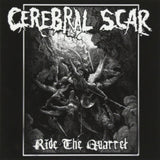 Cerebral Scar CD - Ride The Quarrel