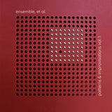 Et Al. Ensemble Cassette - Patterns & Improvisations Vol. 1