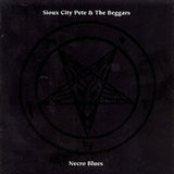 Sioux City Pete & The Beggars CD - Necro Blues