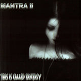 Mantra 2 CD - This Is Called Fantasy