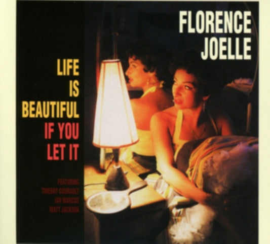Florence Joelle CD - Life Is Beautiful If You Let It