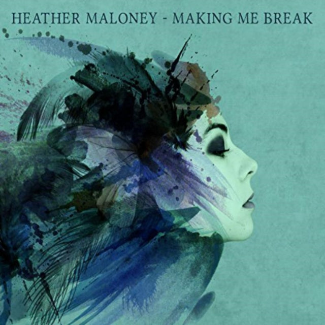 Heather Maloney CD - Making Me Break