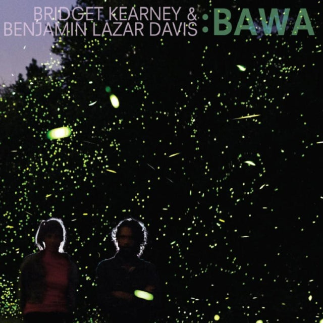 Bridget Kearney & Benjamin Lazar Davis CD - Bawa