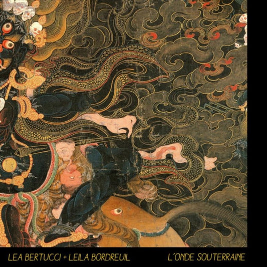 Lea Bertucci & Leila Bordreuil CD - Londe Souterraine