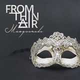 From Thin Air CD - Masquerade