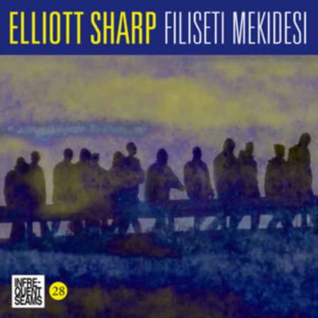 Elliott Sharp CD - Filiseti Mekidesi