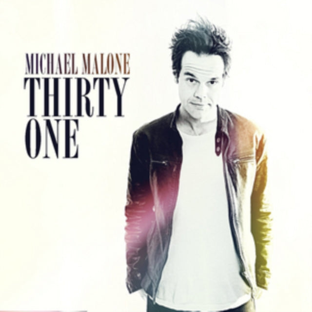 Michael Malone CD - Thirty One