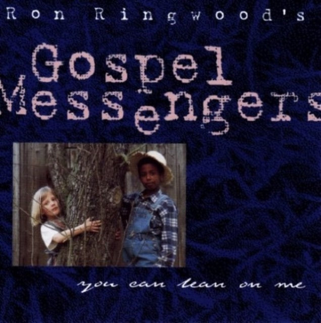 Ringwoods Gospel Messeng CD - Let Me Lean On You