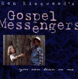Ringwoods Gospel Messeng CD - Let Me Lean On You