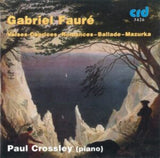 Gabriel Faure CD - Ballade / Mazurka / Romances Sans Paroles - Paul Crossley