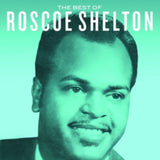 Roscoe Shelton CD - The Best Of Roscoe Shelton
