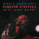 Paquito Drivera CD - Whos Smoking