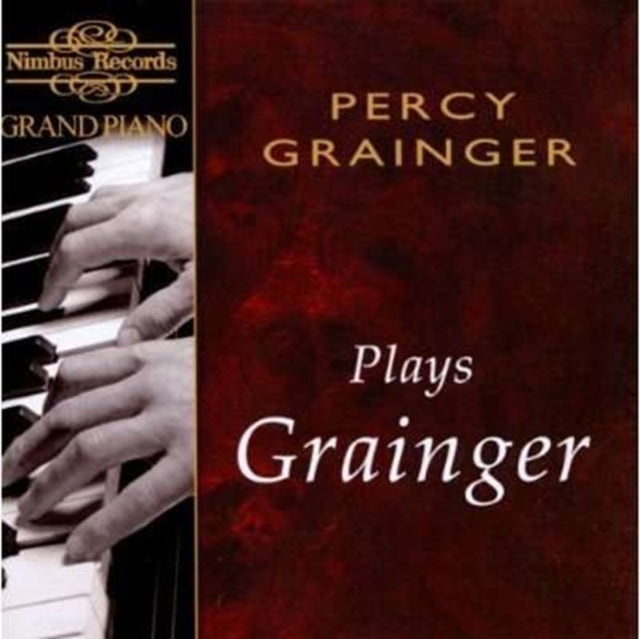 Percy Grainger CD - Percy Grainger Plays Grainger