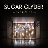 Sugar Glyder CD - The Eyes They See