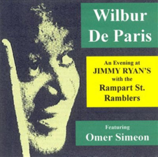 Wilbur Deparis Featuring Omer Simeon CD - An Evening At Jimmy Ryans With The Rampart Street Ramblers