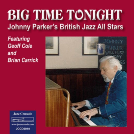 Johnny Parker British Jazz All Stars Featuring Geoff Cole And Brian Carrick CD - Big Time Tonight