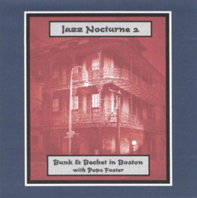 Bunk Johnson & Sidney Bechet CD - Jazz Nocturne 2 - Bunk & Bechet In Boston