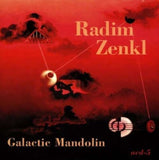 Radim Zenkl CD - Galatic Mandolin