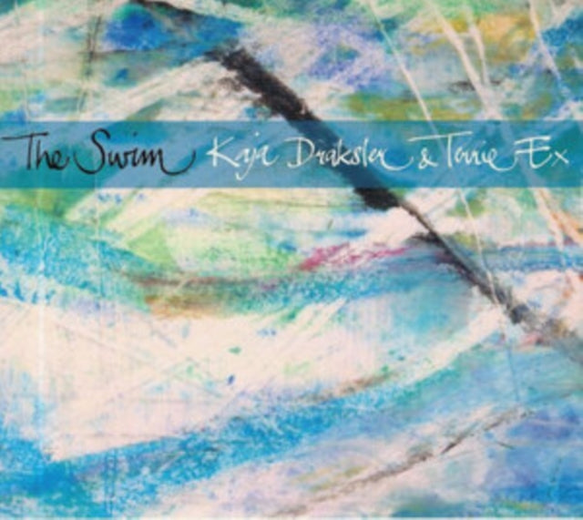 Terrie Ex & Kaja Draksler LP - Swim  The